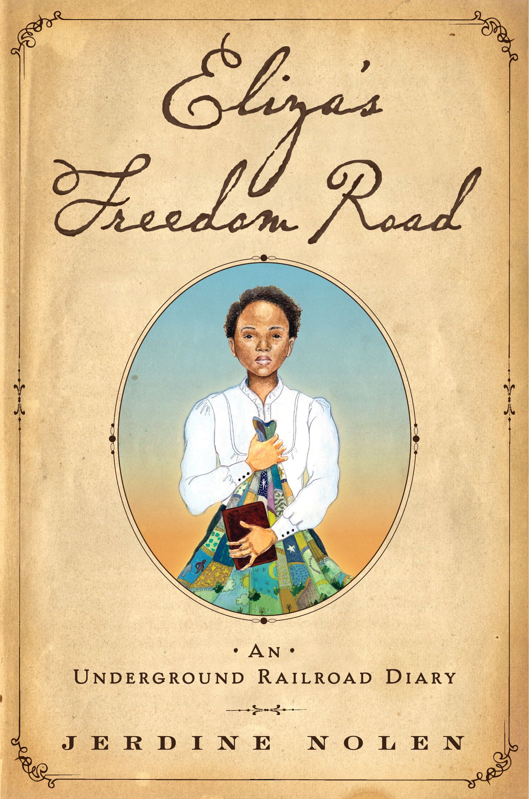 Eliza's Freedom Road An Underground Railroad Diary