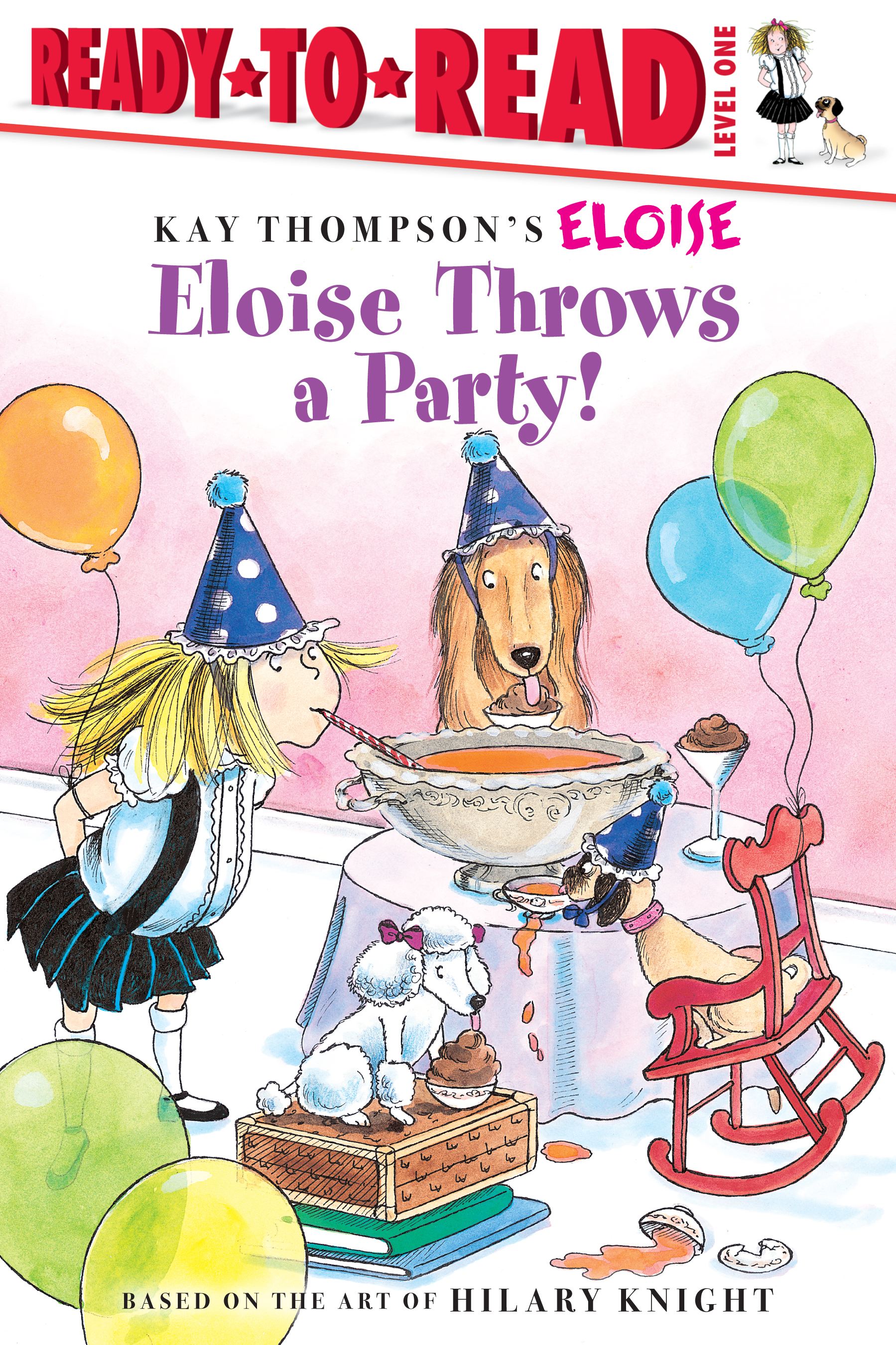 Eloise Throws a Party! Ready-to-Read Level 1