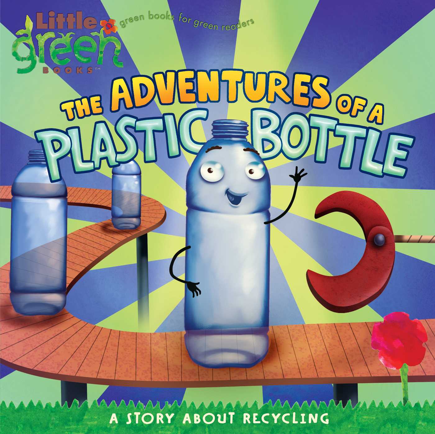 The Adventures of a Plastic Bottle  A Story About Recycling