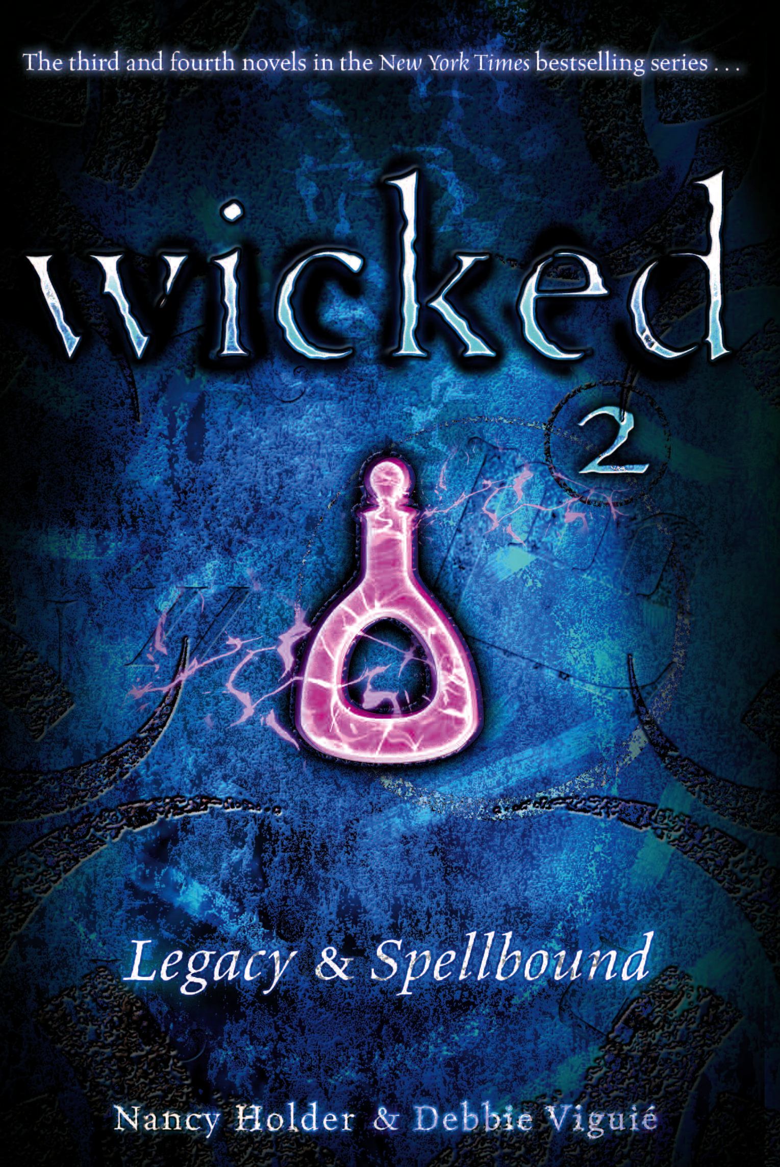 Wicked 2 Legacy & Spellbound