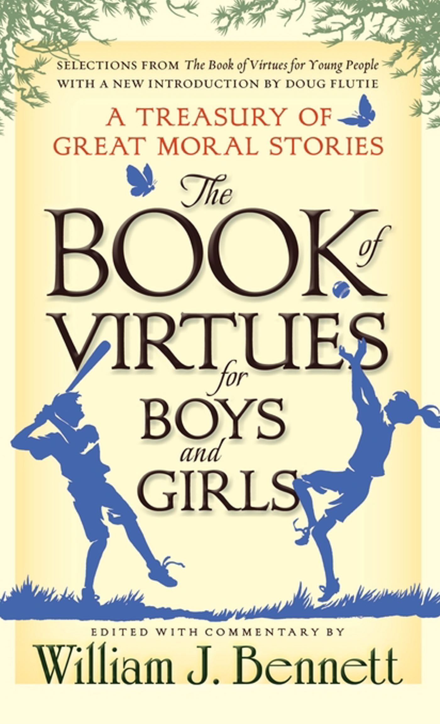 The Book of Virtues for Boys and Girls  A Treasury of Great Moral Stories
