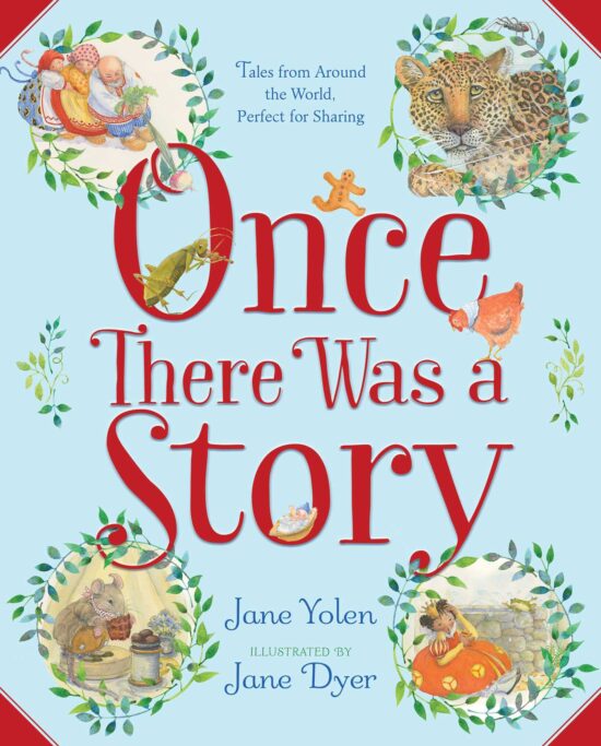 Once There Was a Story Tales from Around the World, Perfect for Sharing