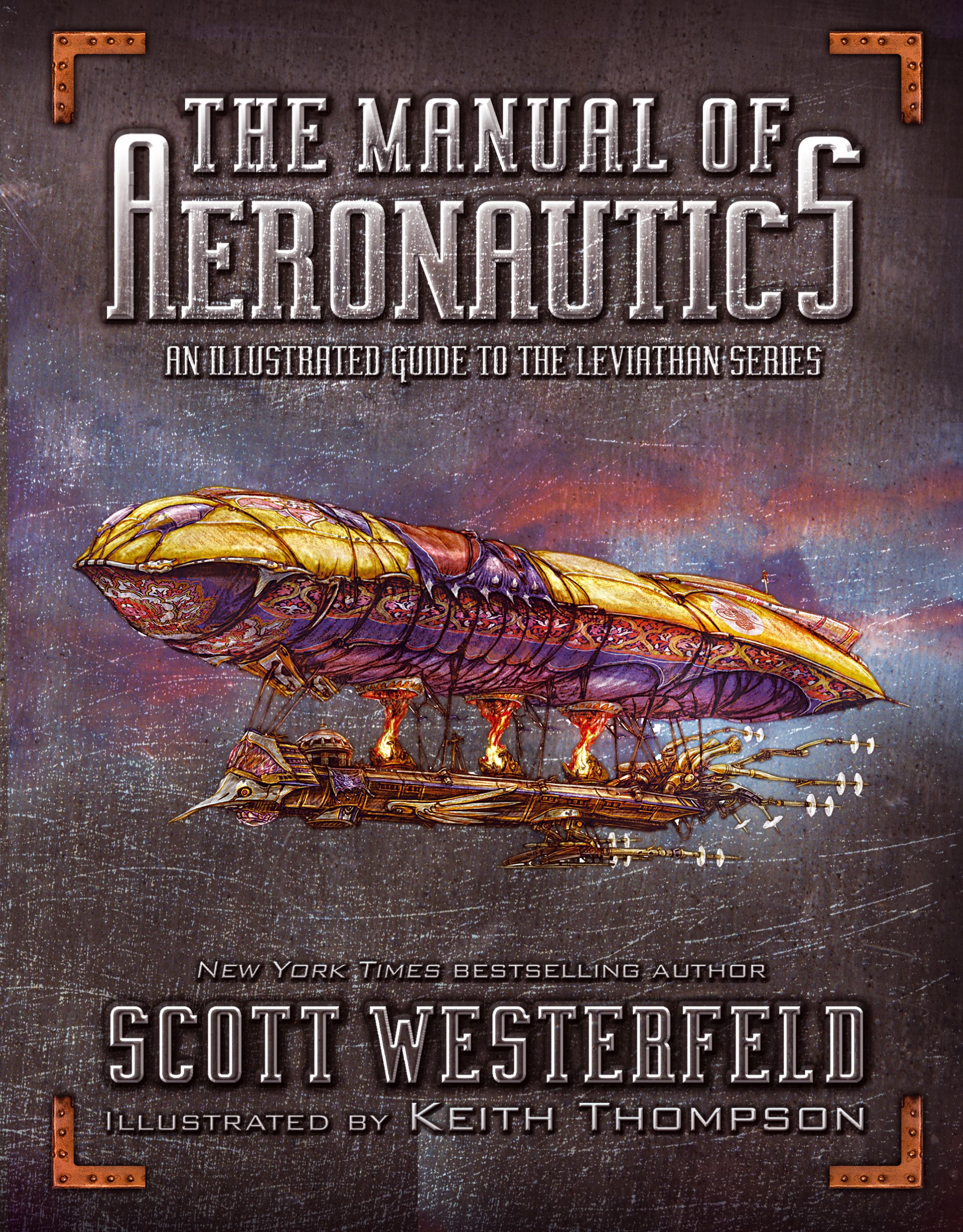The Manual of Aeronautics  An Illustrated Guide to the Leviathan Series