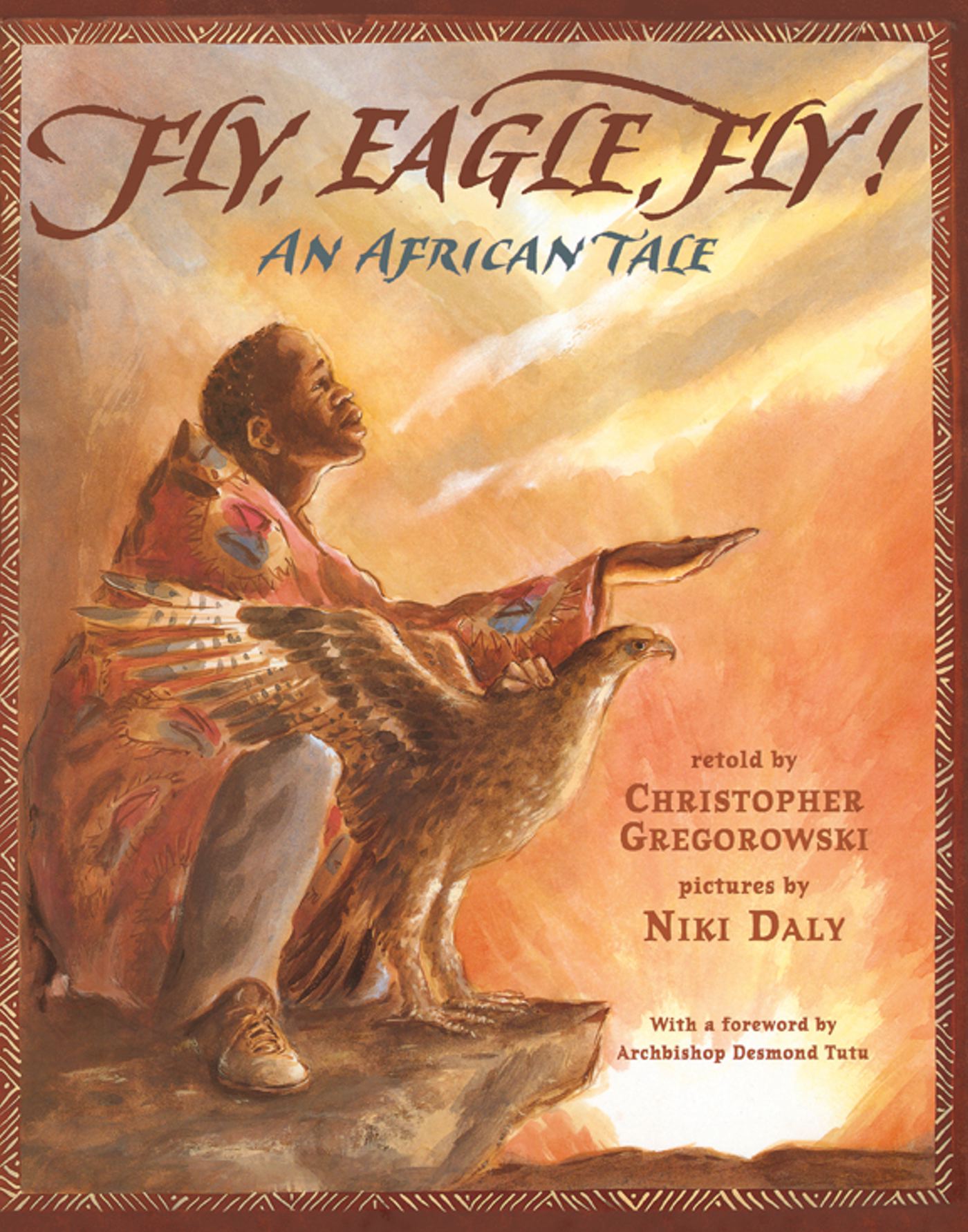 Fly, Eagle, Fly An African Tale