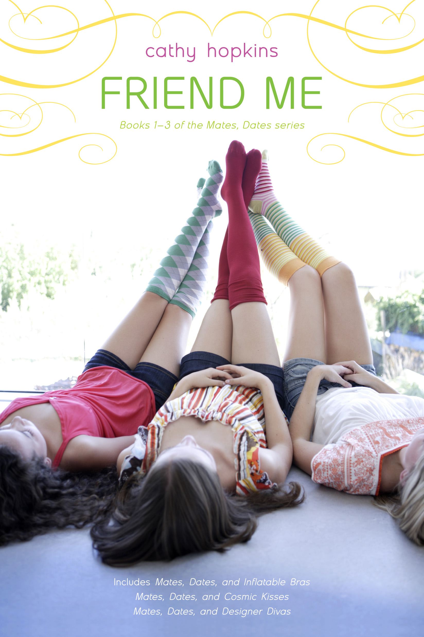 Friend Me Mates, Dates, and Inflatable Bras; Mates, Dates, and Cosmic Kisses; Mates, Dates, and Designer Divas
