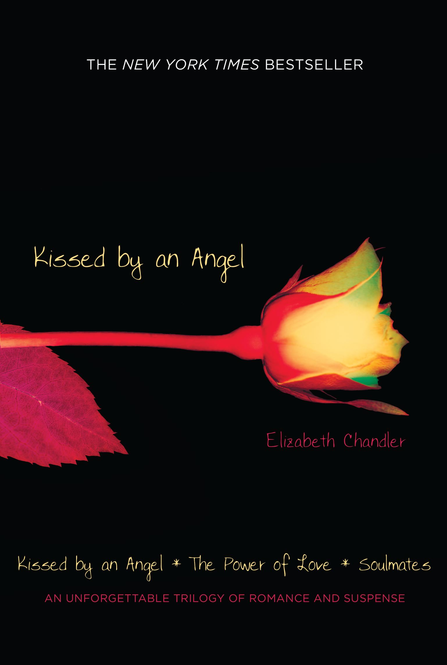 Kissed by an Angel Kissed by an Angel; The Power of Love; Soulmates