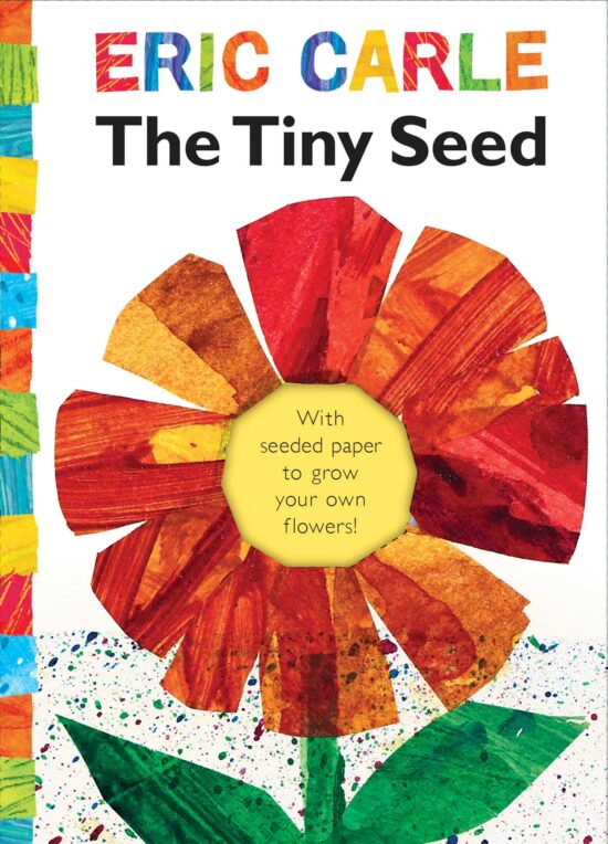 The Tiny Seed  With seeded paper to grow your own flowers!