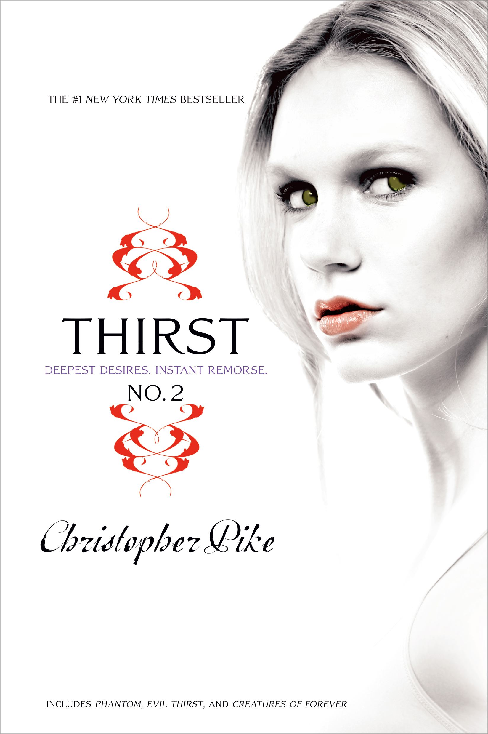 Thirst No. 2 Phantom, Evil Thirst, Creatures of Forever