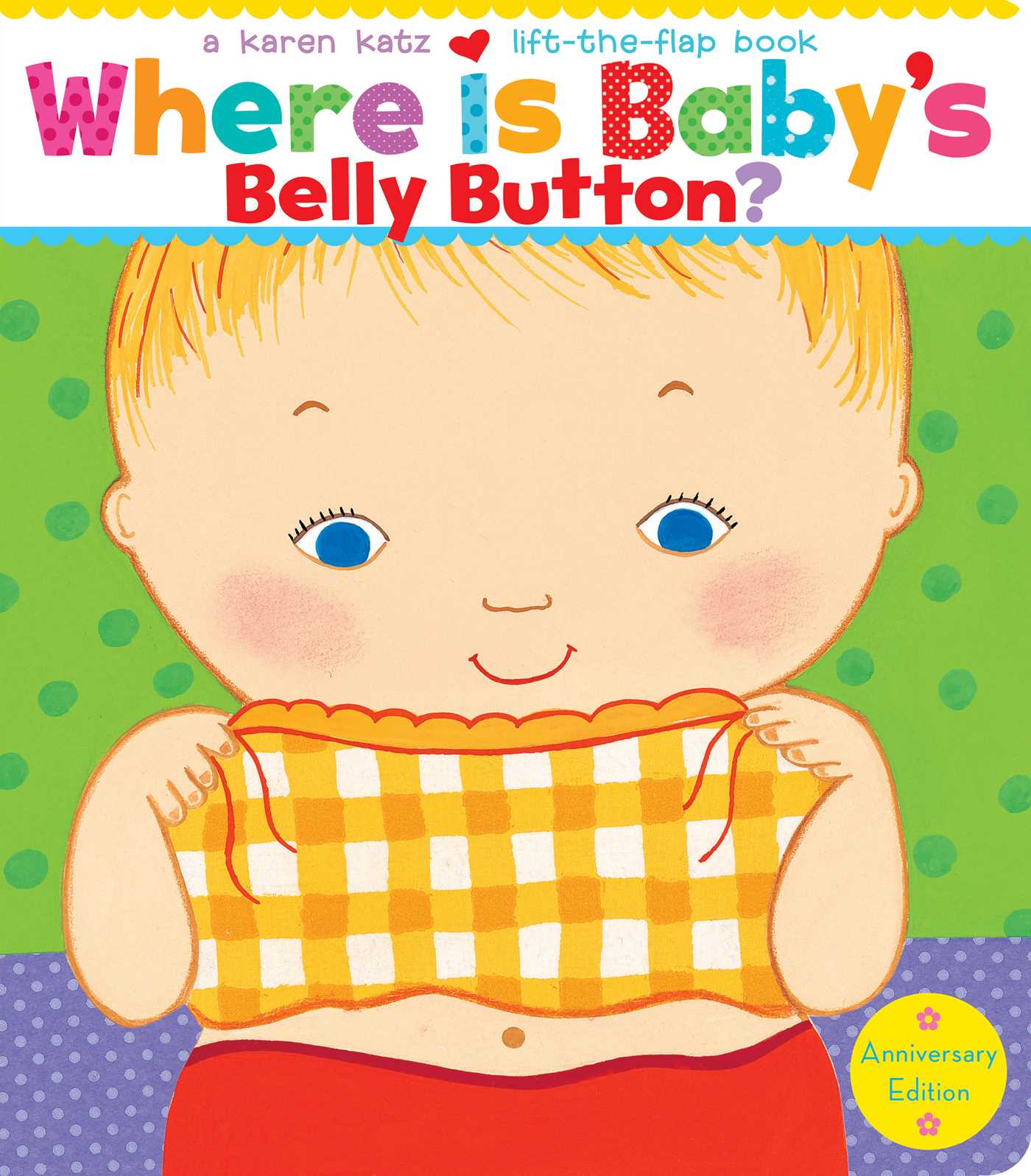 Where Is Baby's Belly Button? Anniversary Edition/Lap Edition