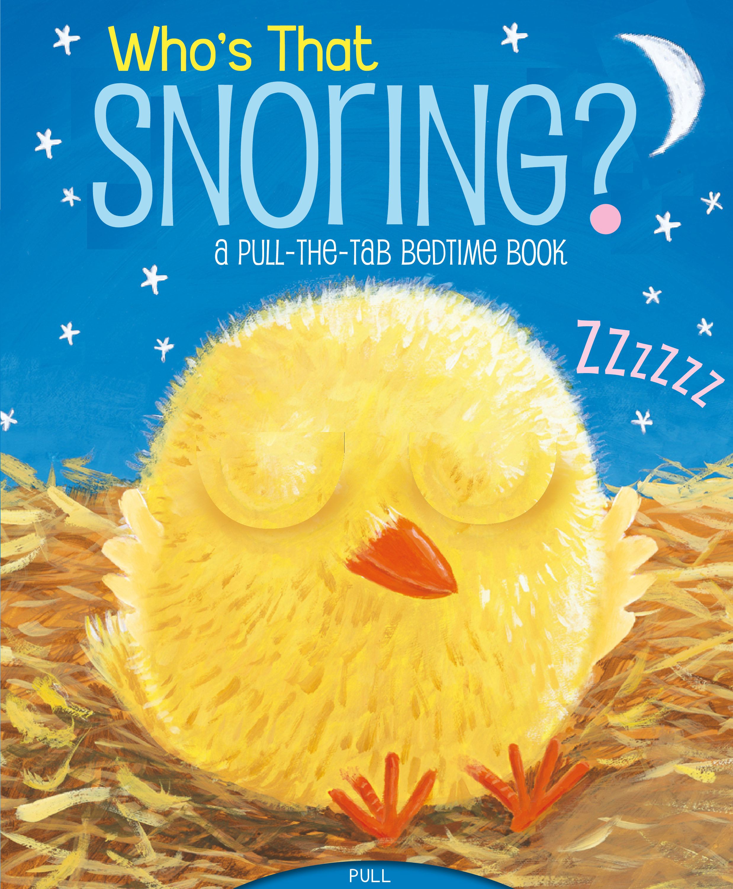 Who's That Snoring? A Pull-the-Tab Bedtime Book