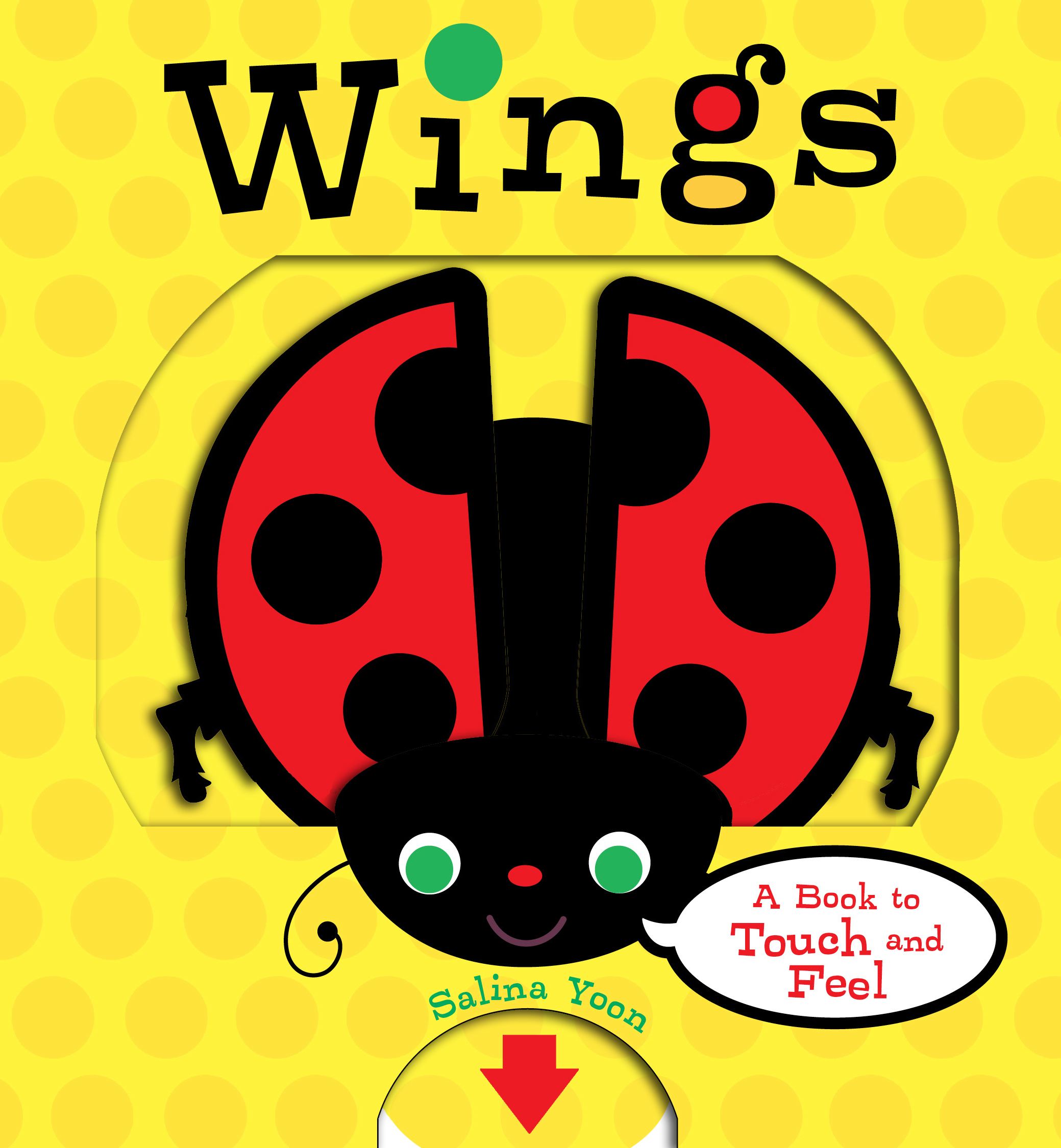 Wings A Book to Touch and Feel
