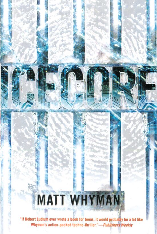 Icecore A Thriller