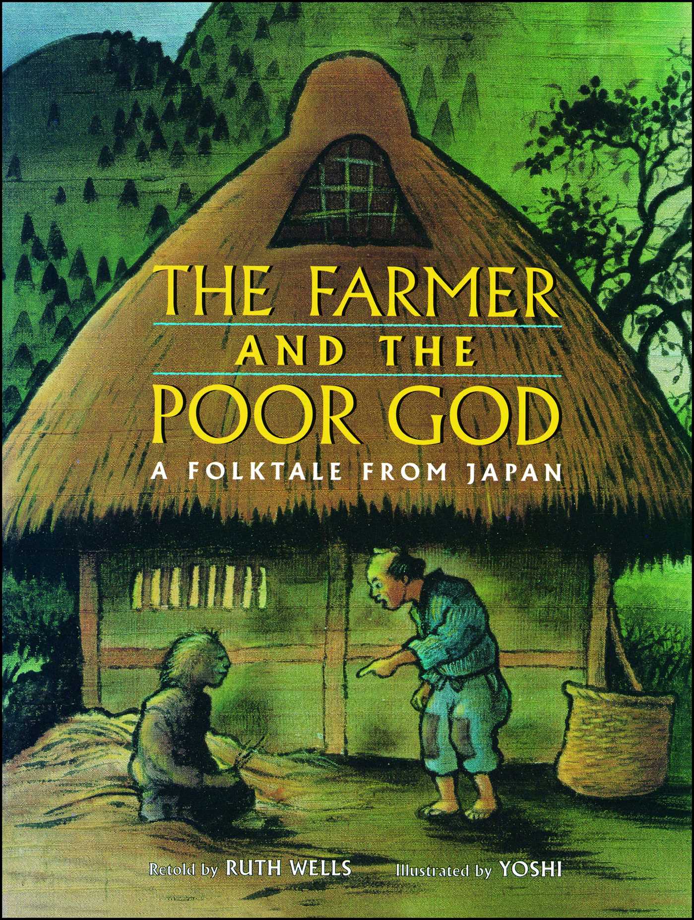 Farmer and the Poor God A Folktale from Japan