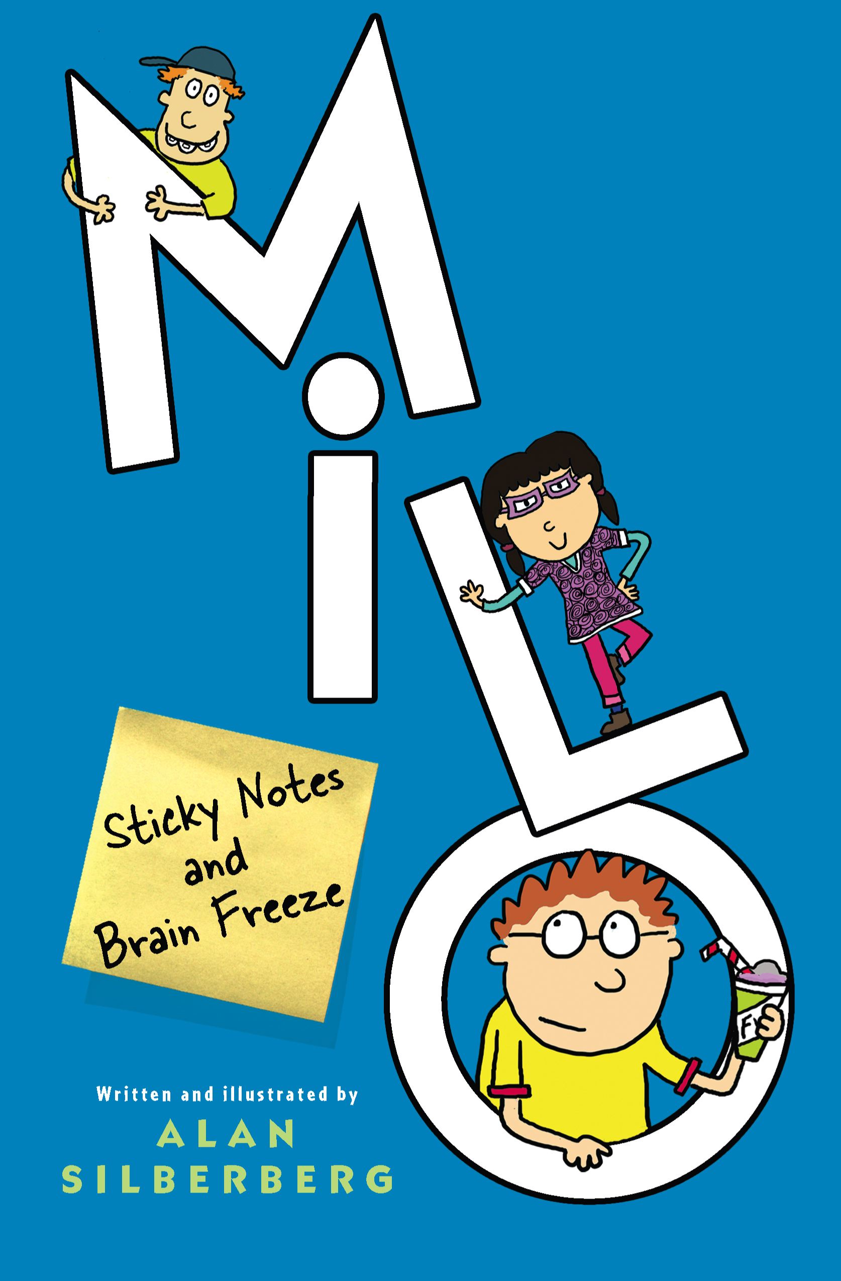 Milo Sticky Notes and Brain Freeze