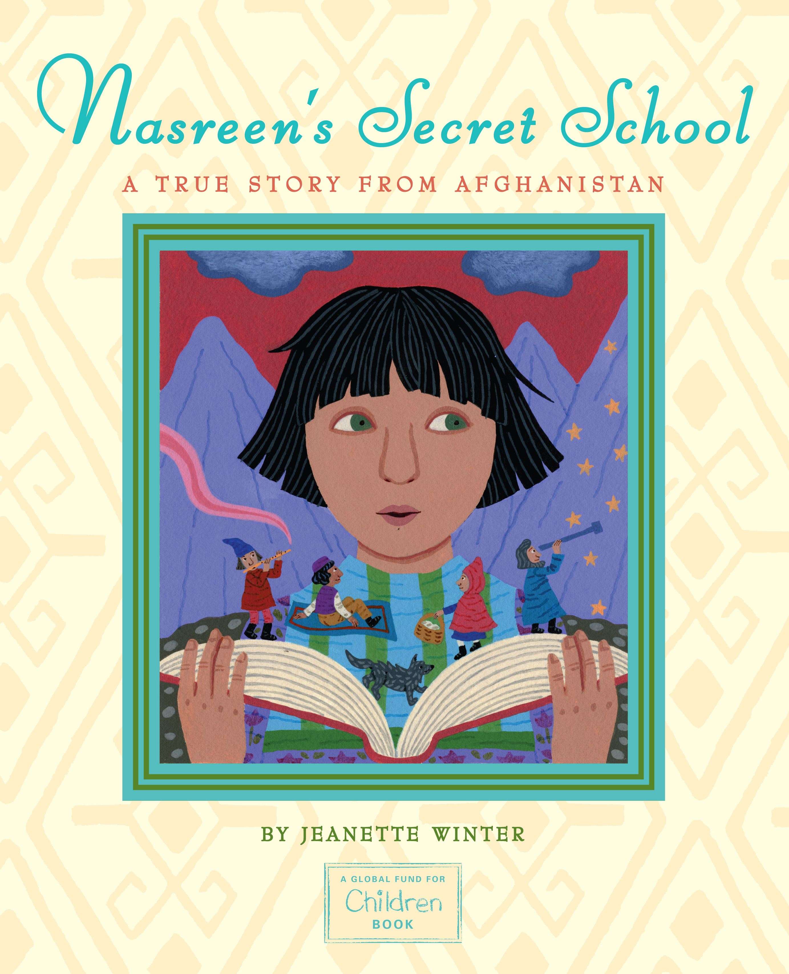 Nasreen's Secret School A True Story from Afghanistan
