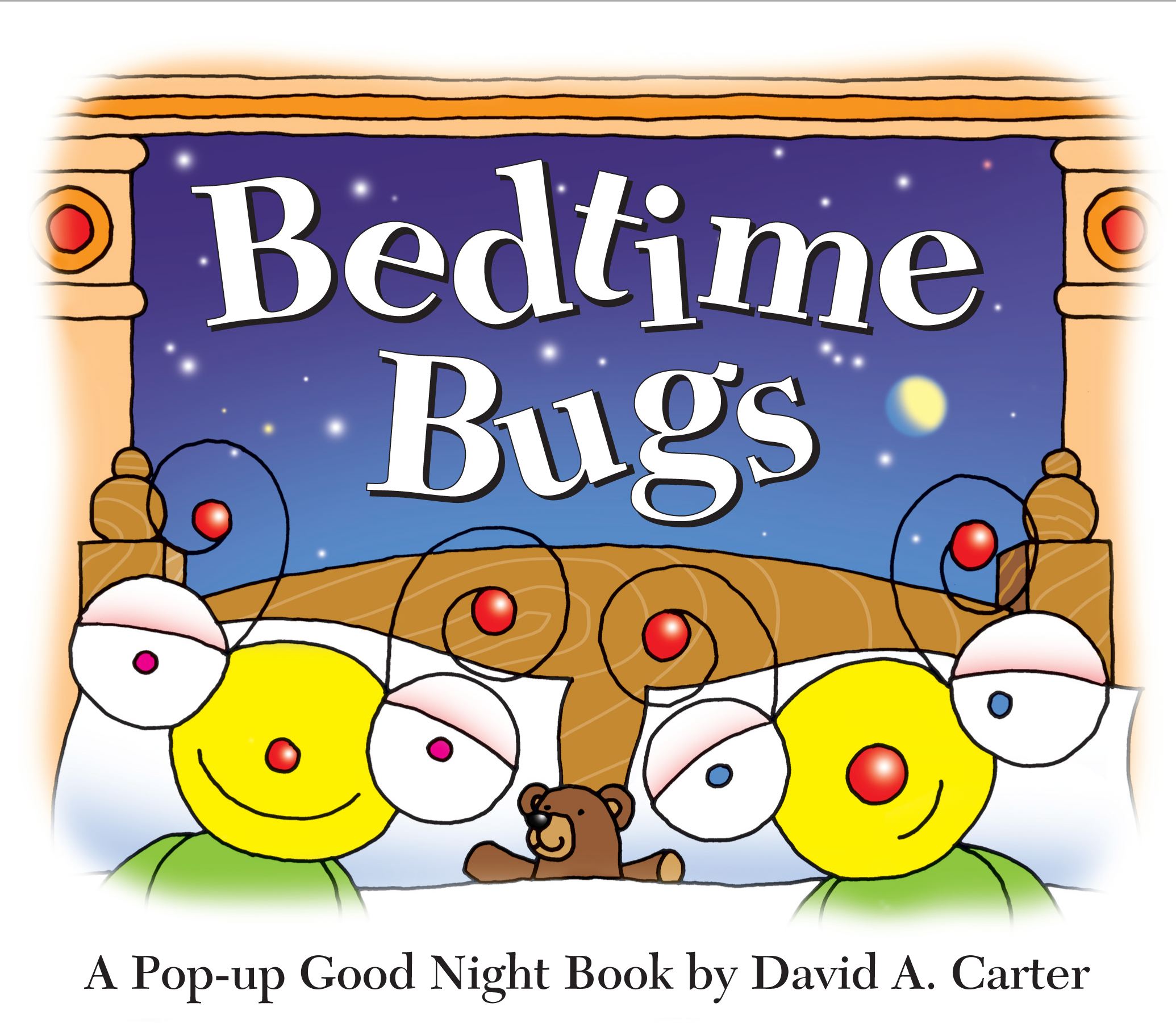 Bedtime Bugs A Pop-up Good Night Book by David A. Carter
