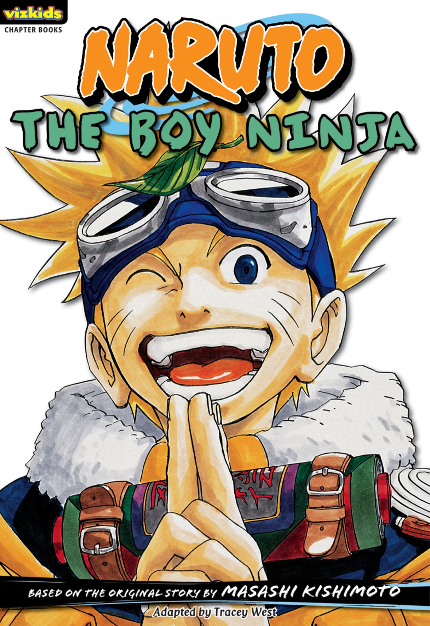Naruto: Chapter Book, Vol. 1 The Boy Ninja