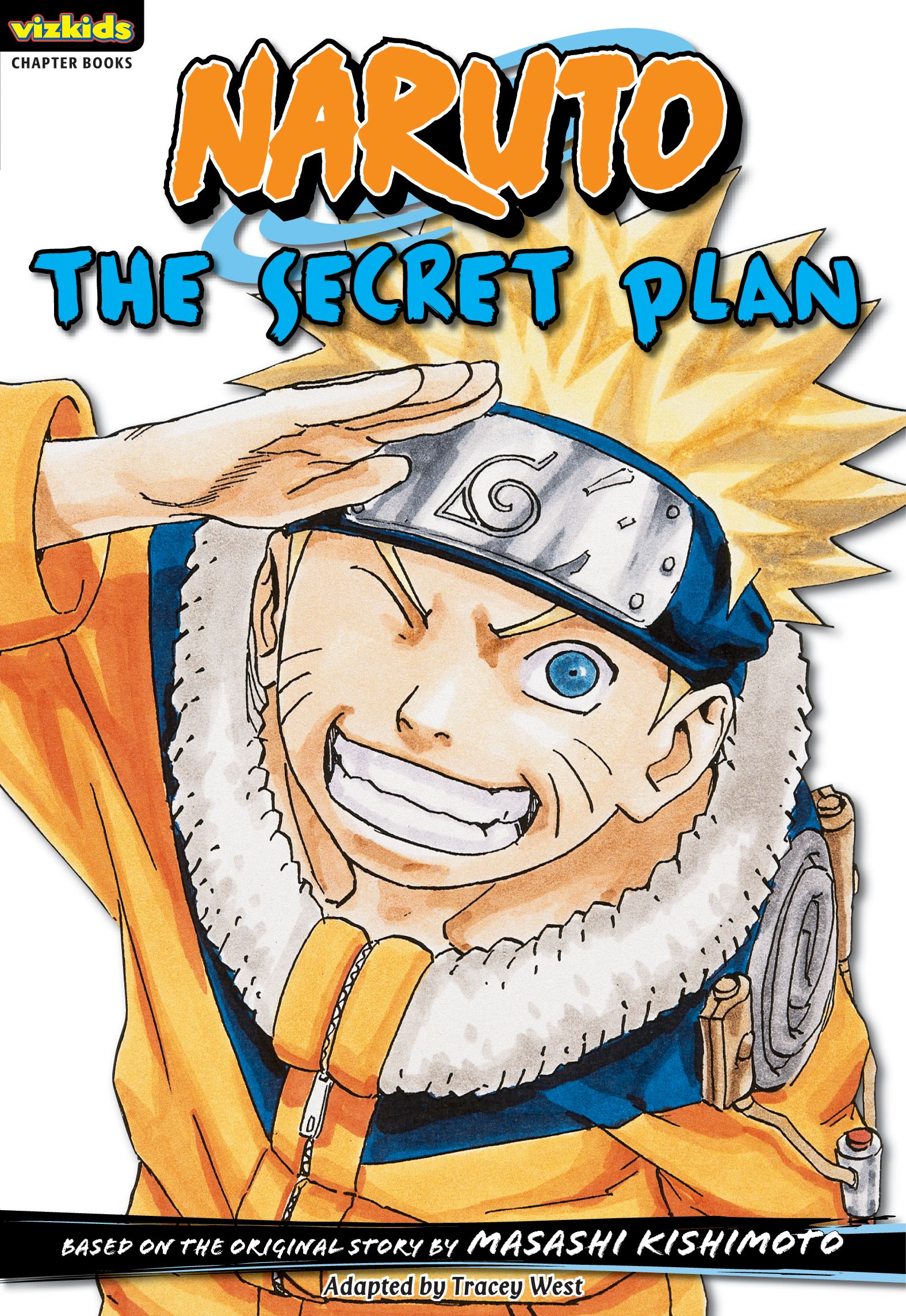 Naruto: Chapter Book, Vol. 4 The Secret Plan