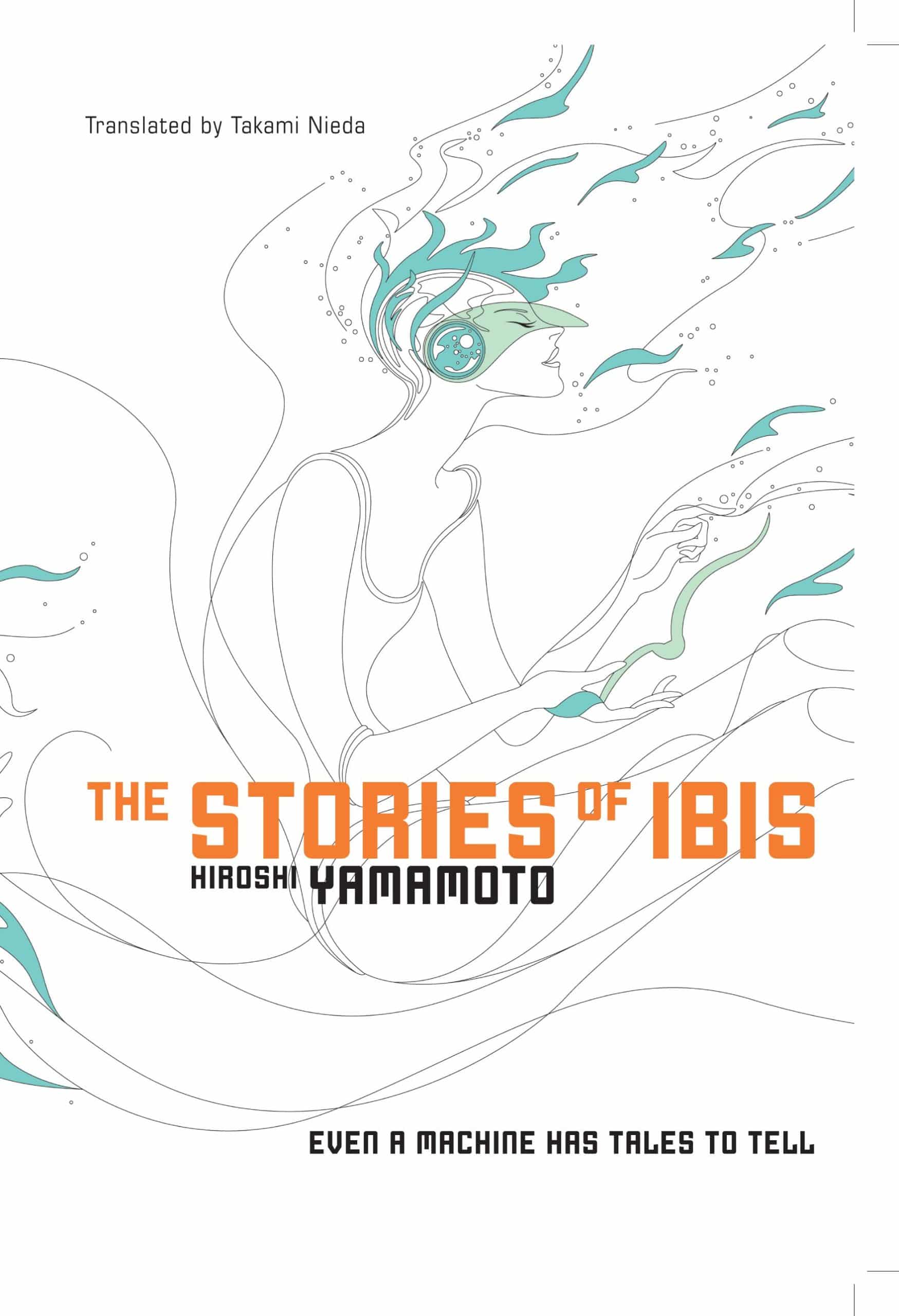 The Stories of Ibis 1 The Stories of Ibis