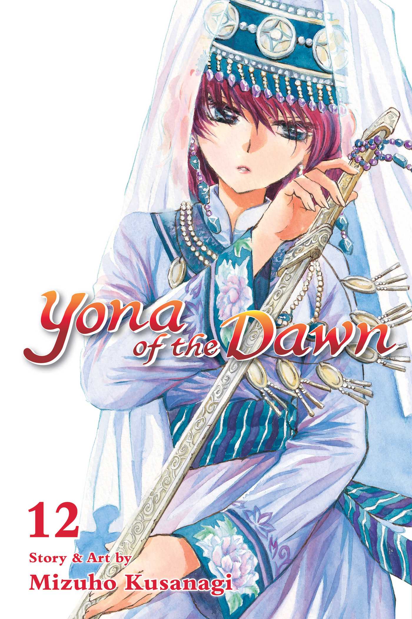 Yona of the Dawn, Vol Yona of the Dawn, Vol. 12