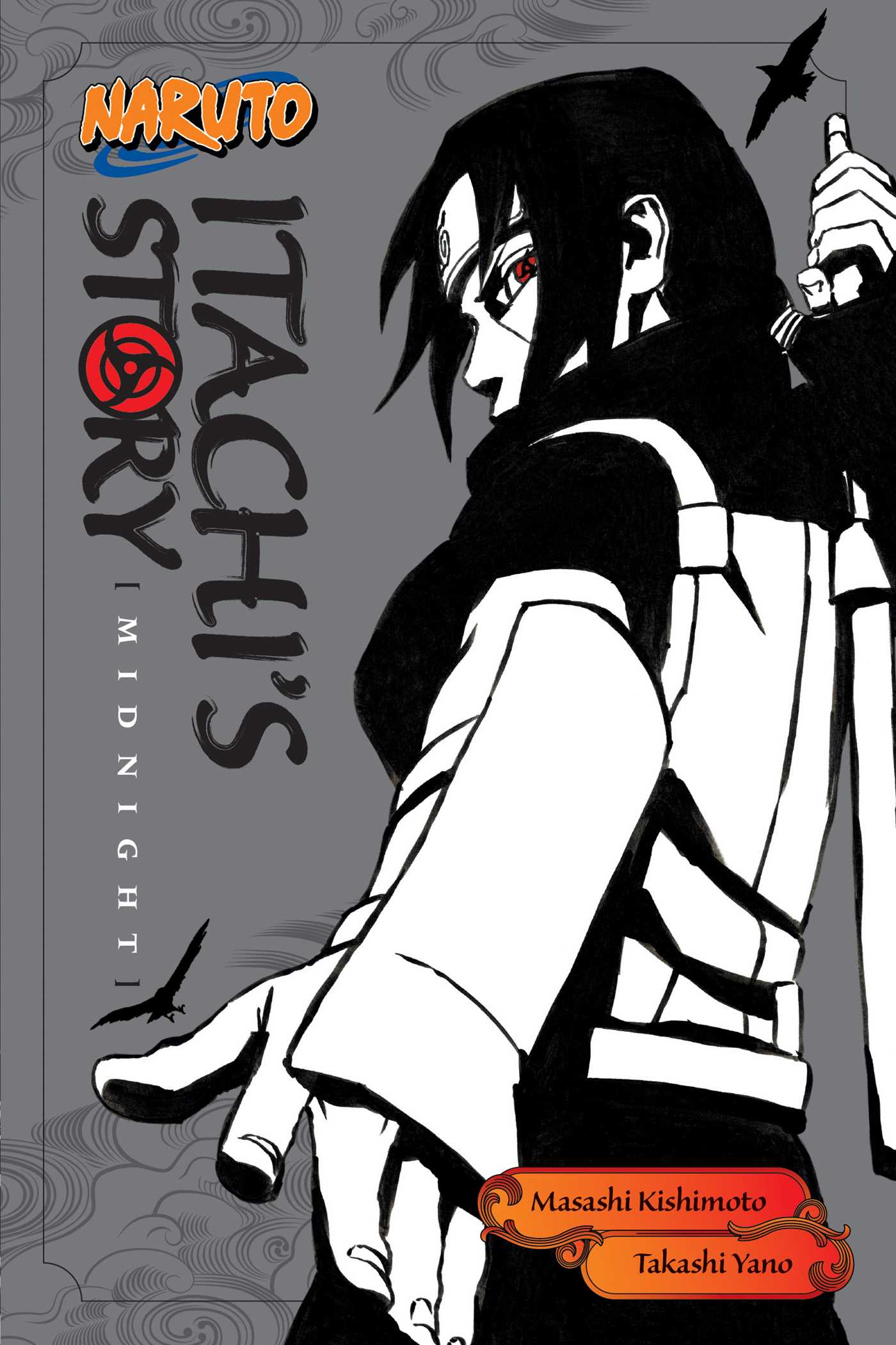 Naruto: Itachi's Story, Vol Naruto: Itachi's Story, Vol. 2: Midnight