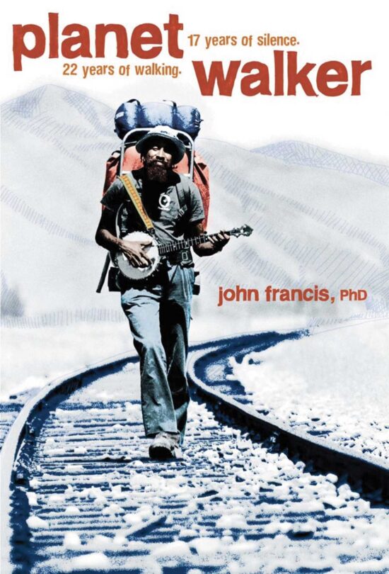 Planetwalker: Â 22 Years of Walking. 17 Years of Silence