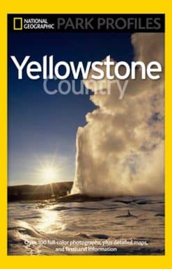 National Geographic Park Profiles: Yellowstone