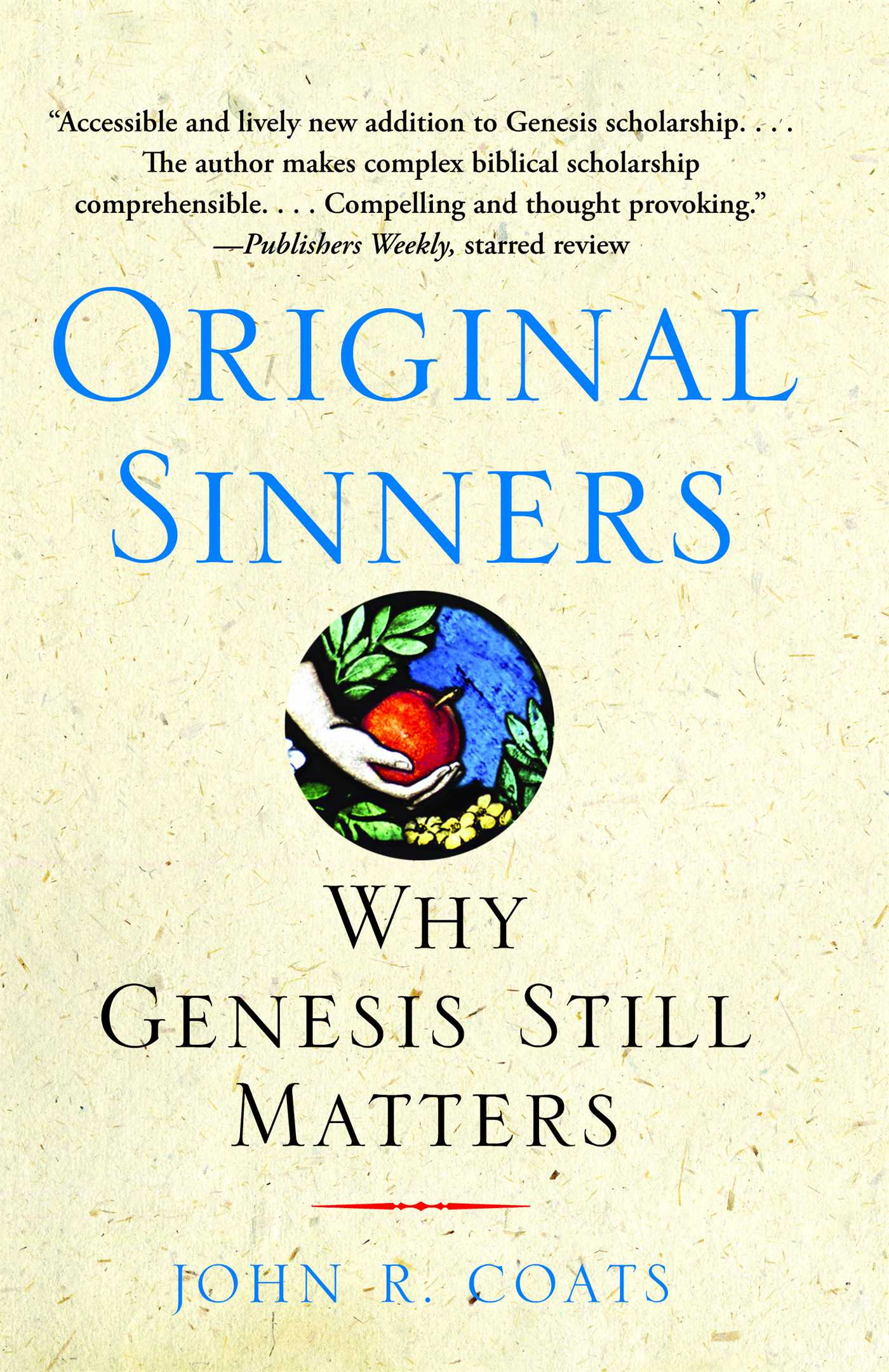 Original Sinners: Why Genesis Still Matters
