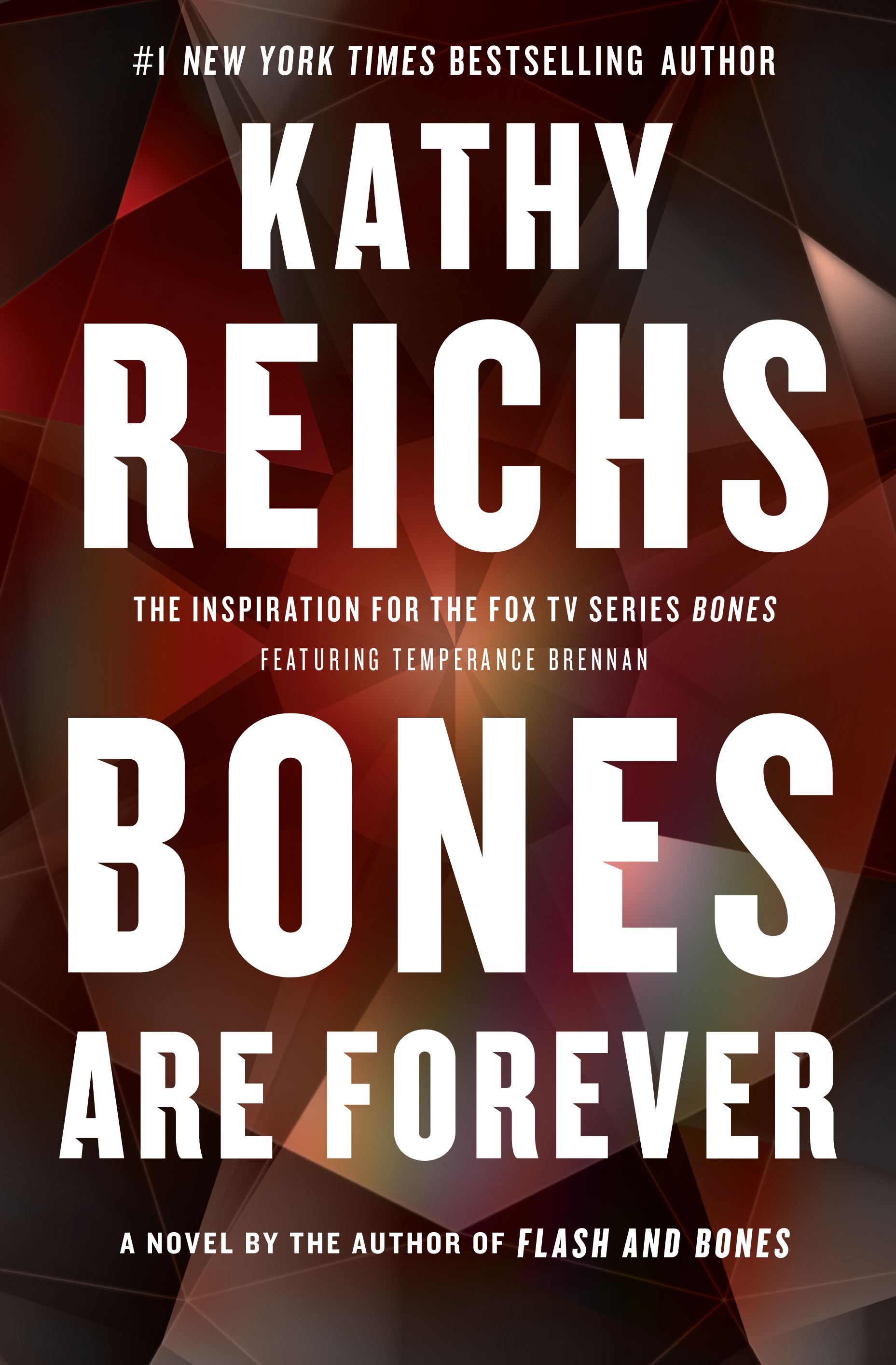 Bones Are Forever: A Novel