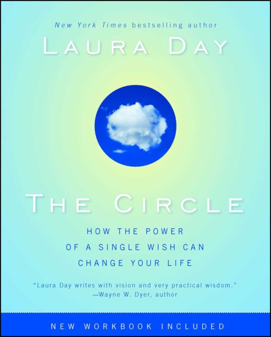 The Circle: How the Power of a Single Wish Can Change Your Life