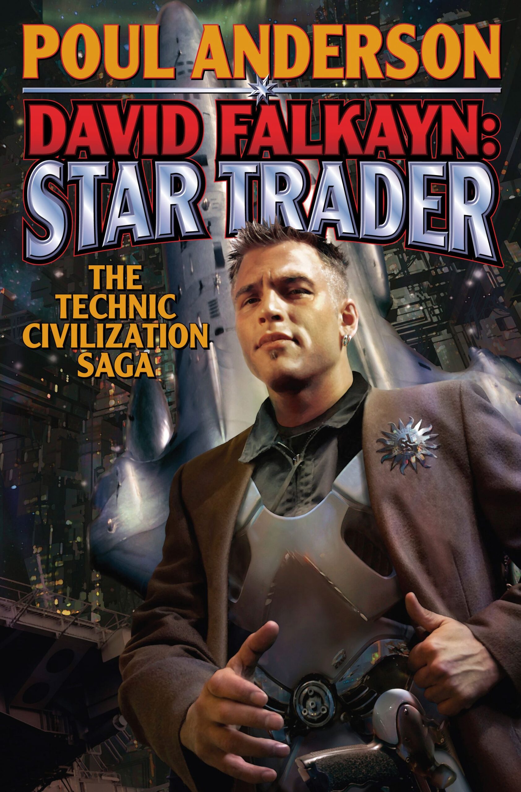 David Falkayn: Star Trader: The Technic Civilization Saga 1 David Falkayn: Star Trader: The Technic Civilization Saga