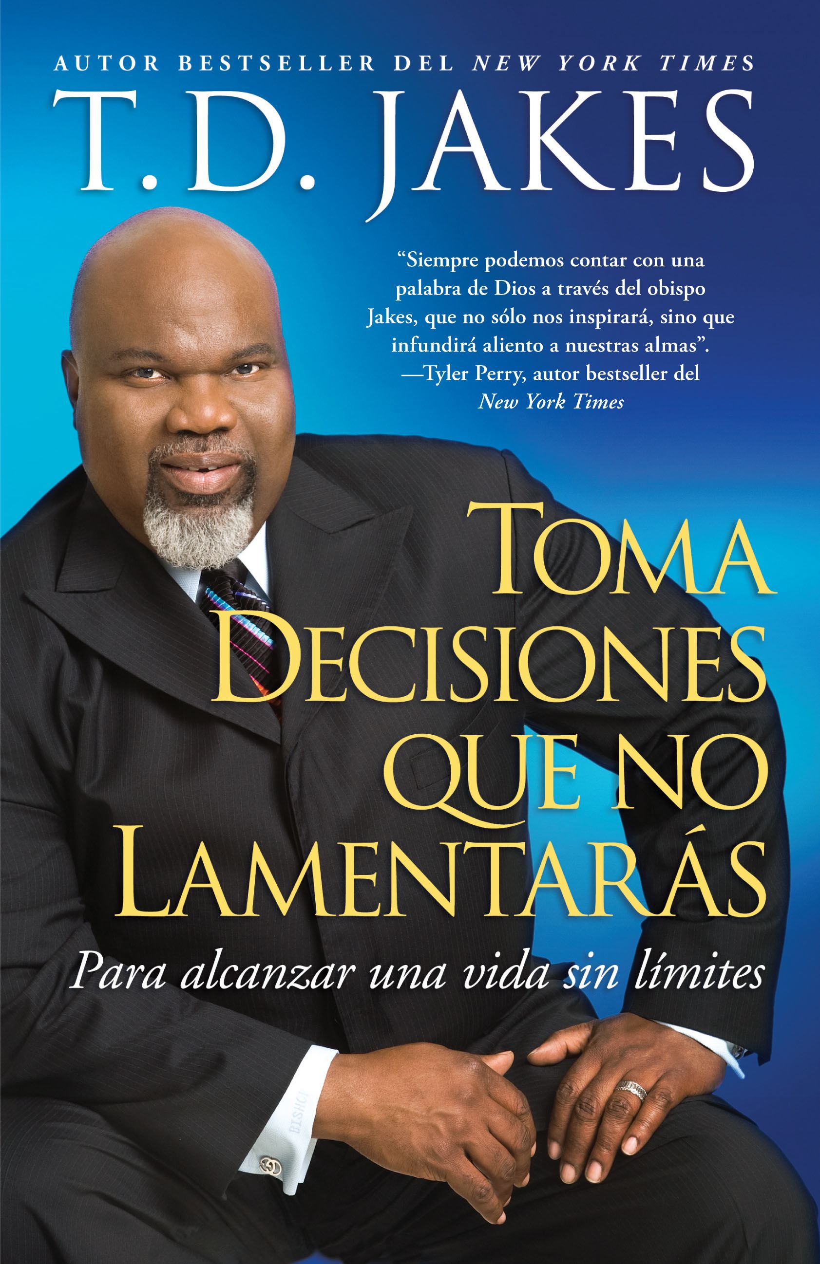 Toma decisiones que no lamentarÃ¡s (Making Great Decisions): Para alcanzar una vida sin lÃ­mites
