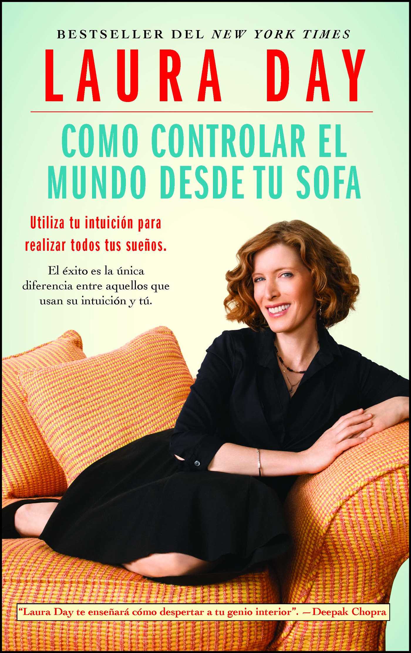 Como controlar el mundo desde tu sofa: Utiliza tu intuiciÃ³n para realizar todos tus sueÃ±os