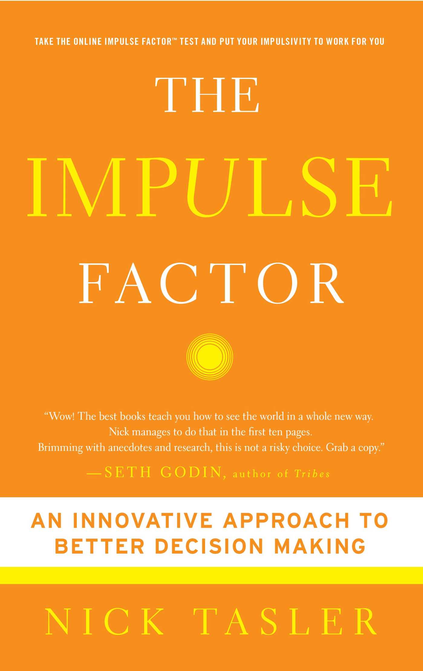 The Impulse Factor: An Innovative Approach to Better Decision Making