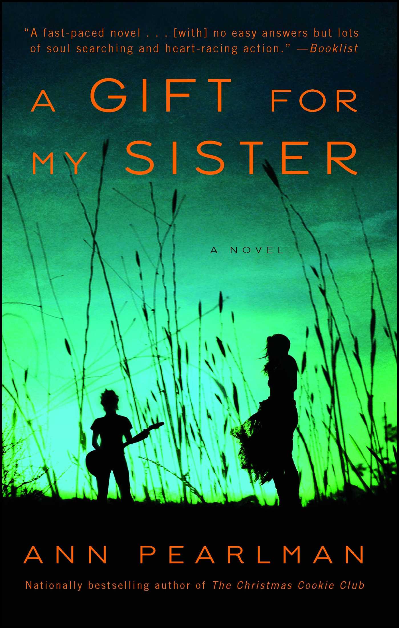 A Gift for My Sister: A Novel