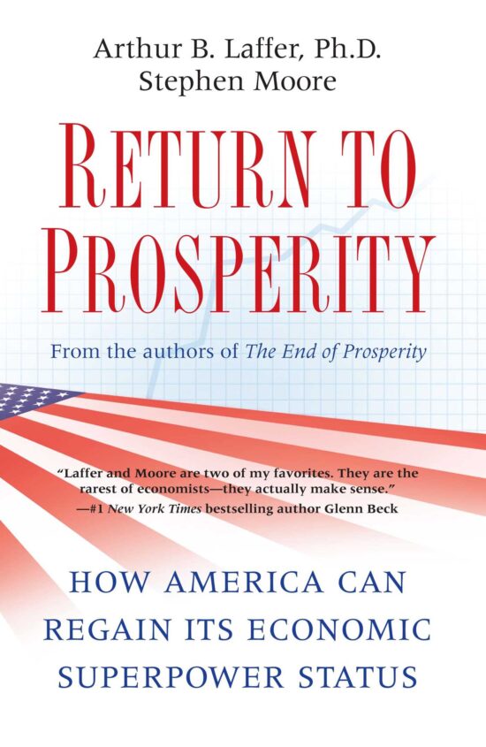 Return to Prosperity: How America Can Regain Its Economic Superpower Status
