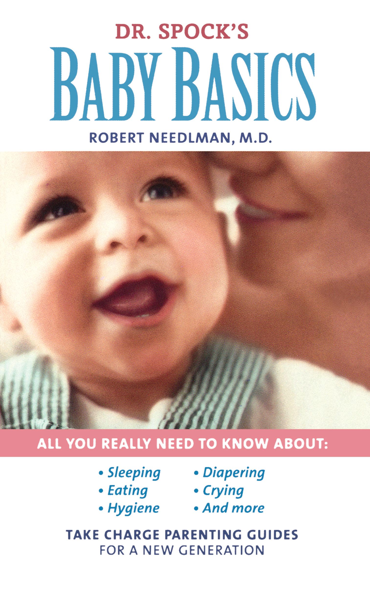 Dr. Spock's Baby Basics: Take Charge Parenting Guides