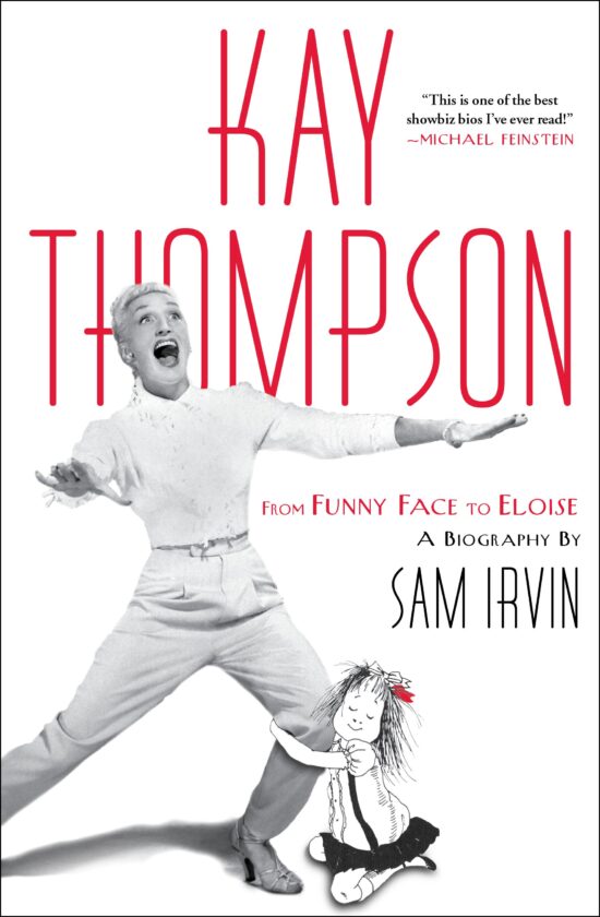 Kay Thompson: From Funny Face to Eloise