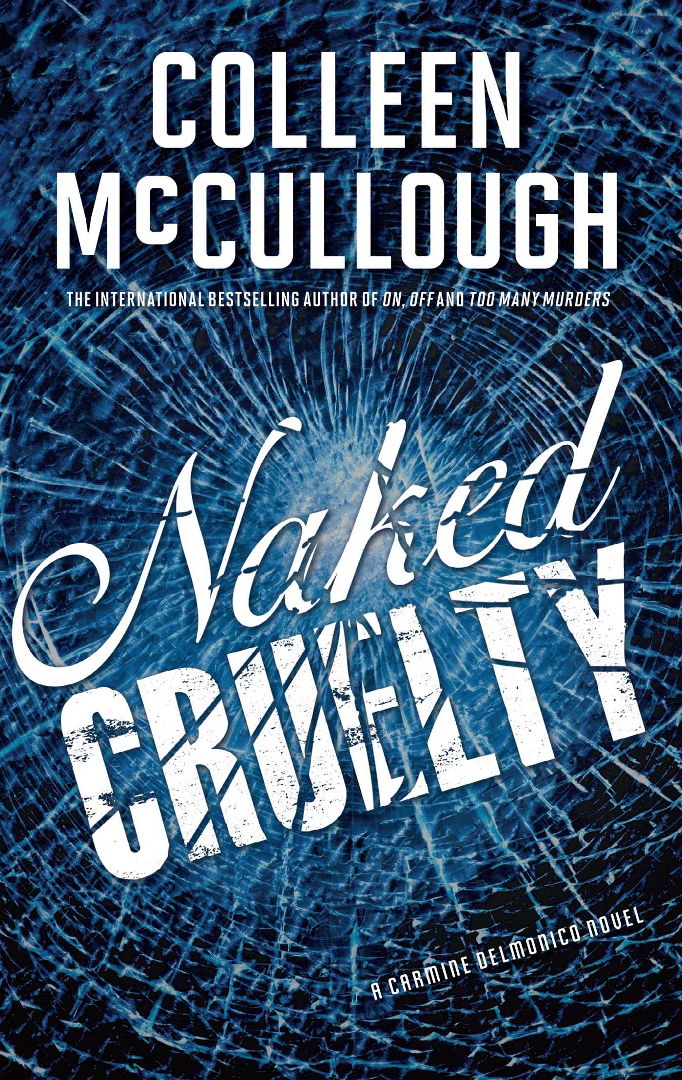 Naked Cruelty: A Carmine Delmonico Novel