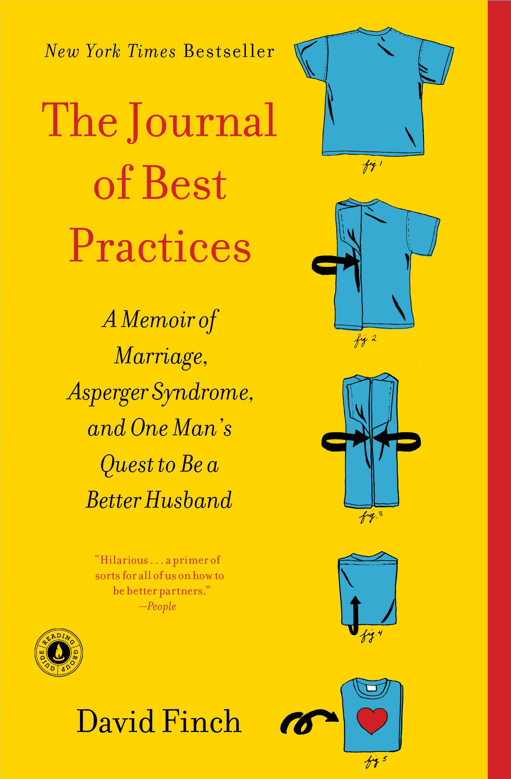 The Journal of Best Practices: A Memoir of Marriage, Asperger Syndrome, and One Man's Quest to Be a Better Husband
