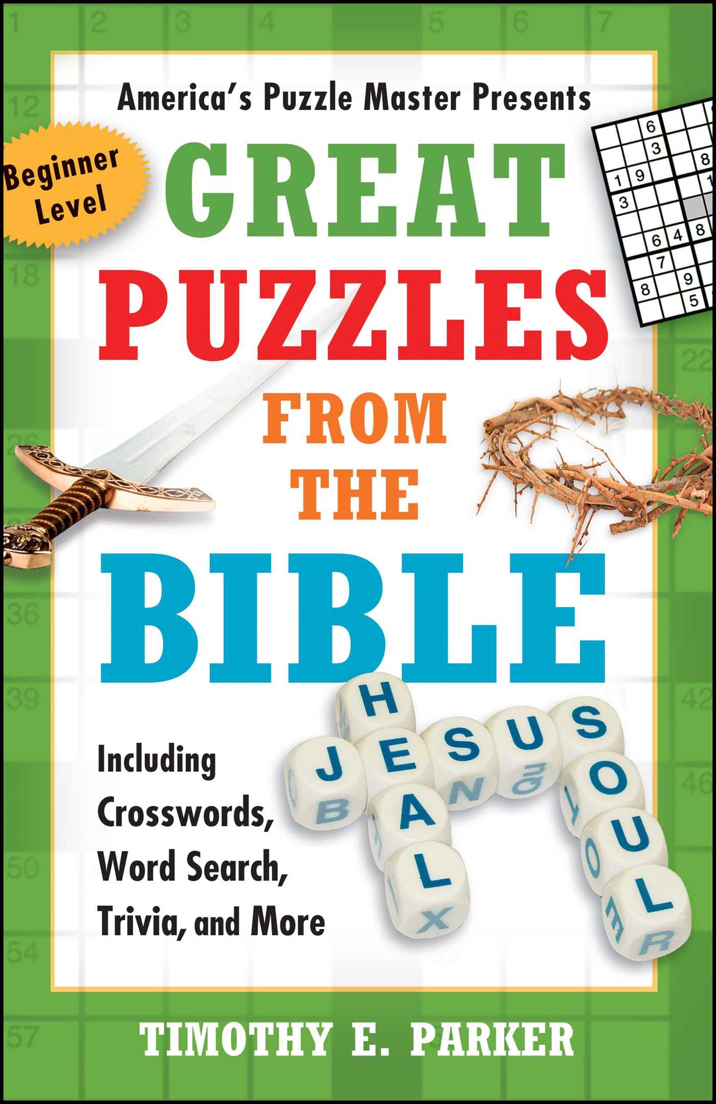 Great Puzzles from the Bible: Including Crosswords, Word Search, Trivia, and More