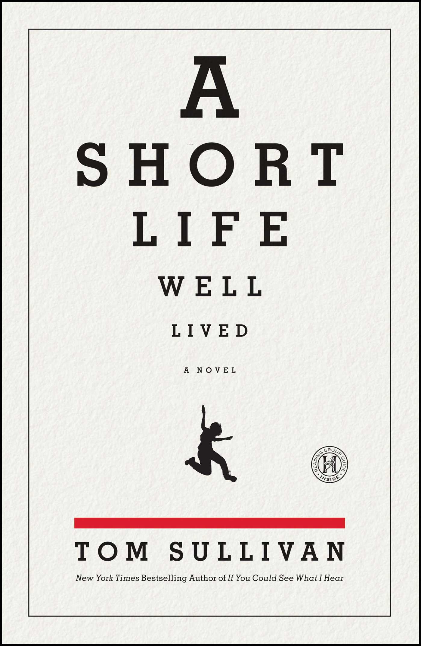 A Short Life Well Lived: A Novel