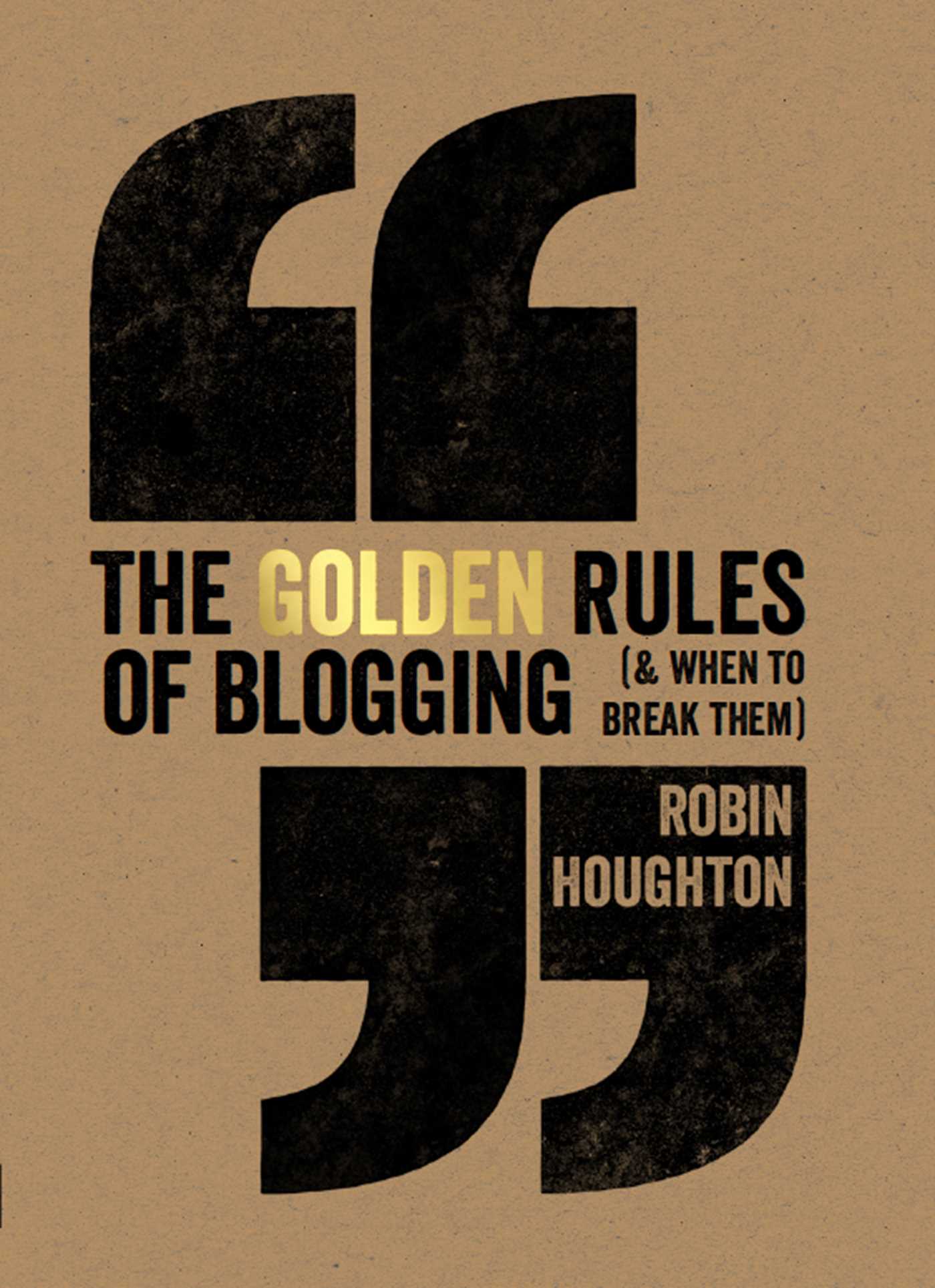 The Golden Rules Of Blogging