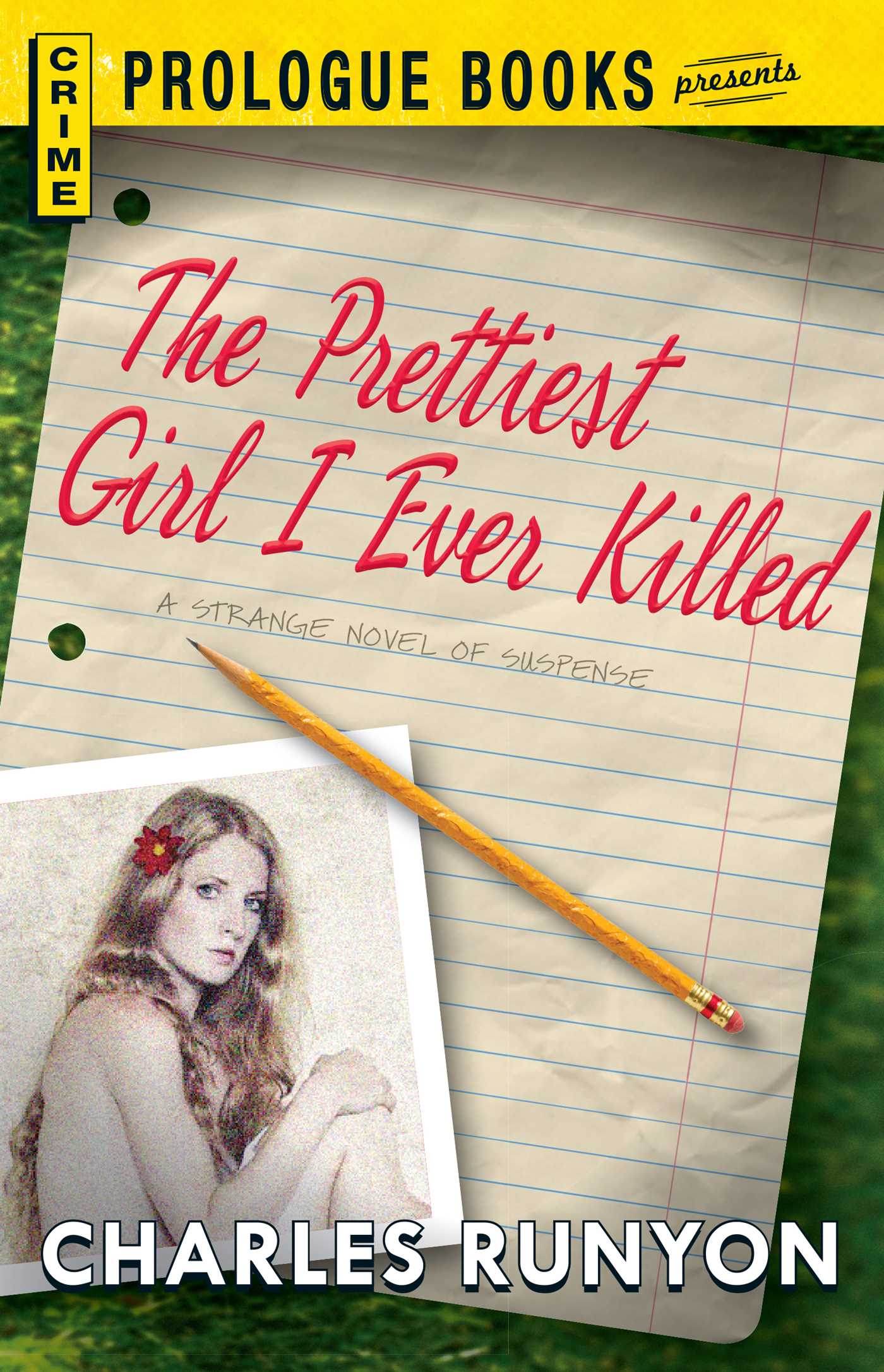 The PRETTIEST GIRL I EVER KILLED