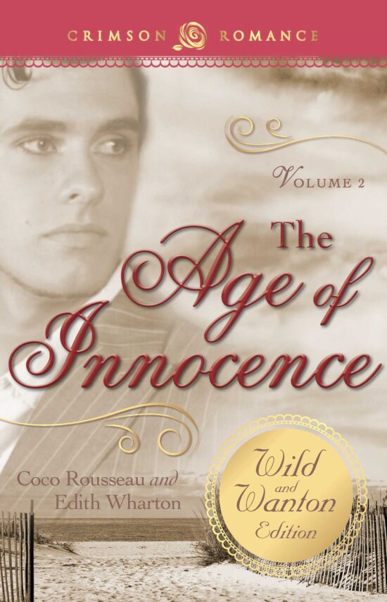 Age Of Innocence: The Wild And Wanton Edition Volume 2