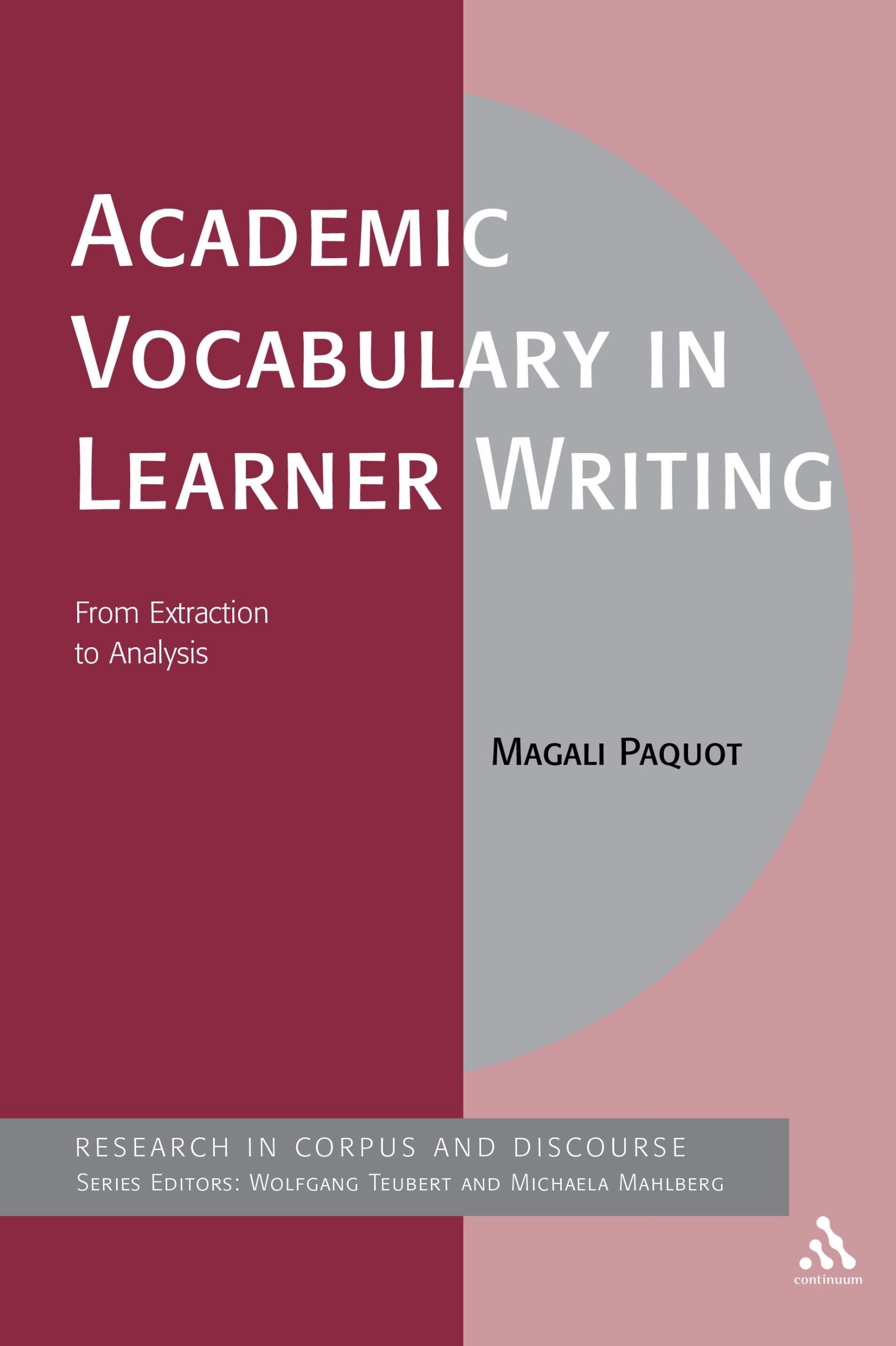 Academic Vocabulary in Learner Writing: From Extraction to Analysis 1 Academic Vocabulary in Learner Writing: From Extraction to Analysis