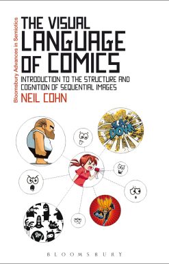 The Visual Language of Comics: Introduction to the Structure and Cognition of Sequential Images.