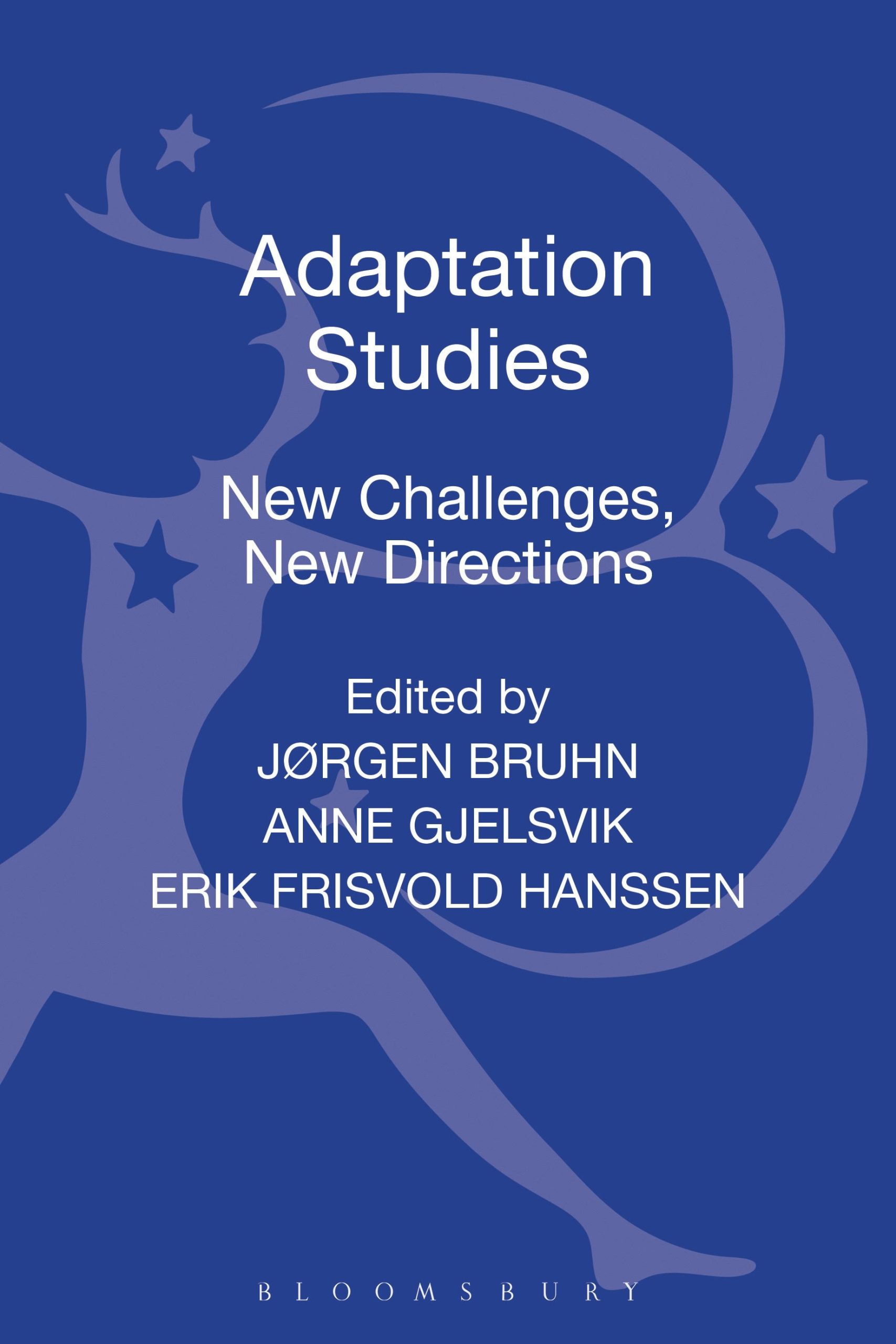 Adaptation Studies: New Challenges, New Directions 1 Adaptation Studies: New Challenges, New Directions
