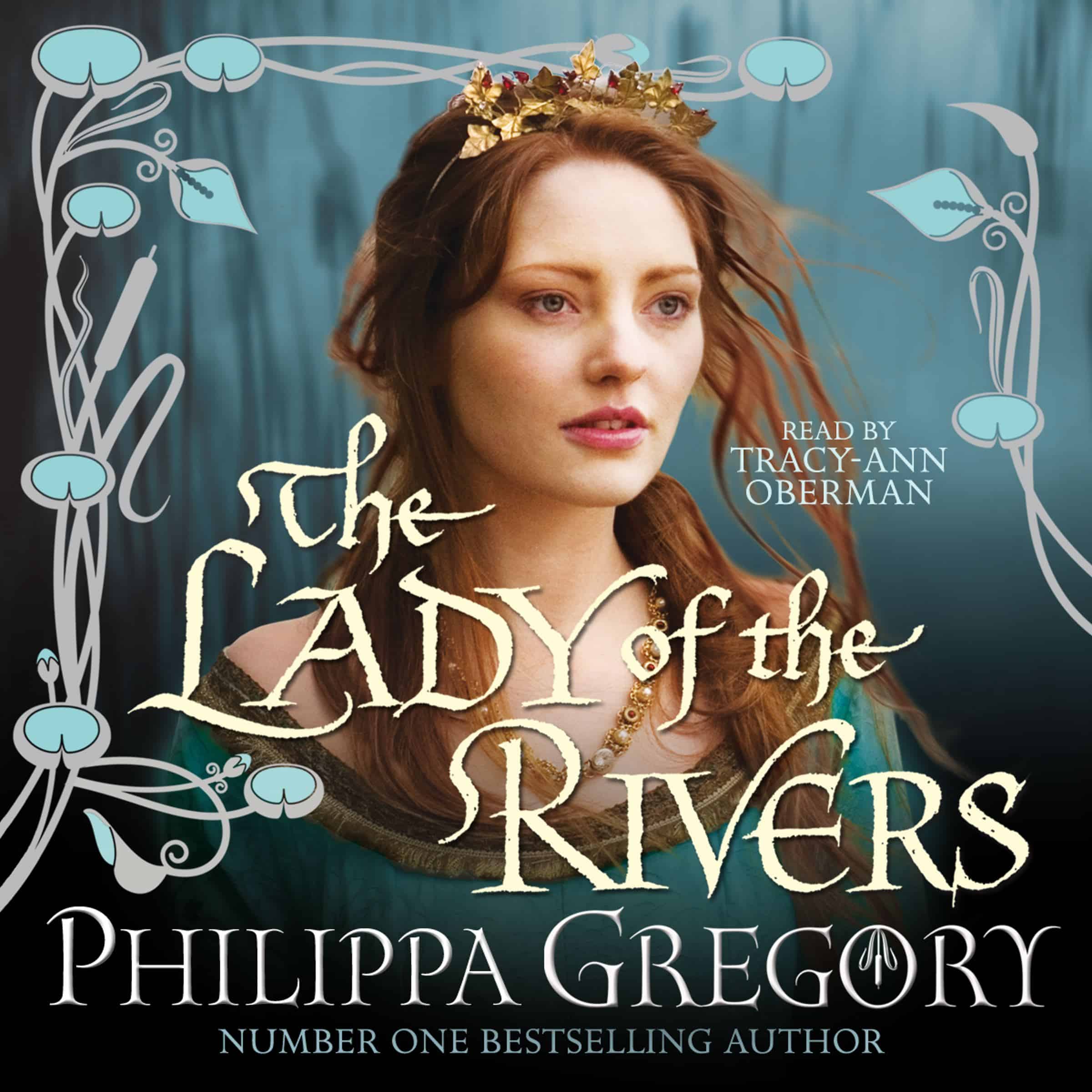The Lady of the Rivers 1 The Lady of the Rivers