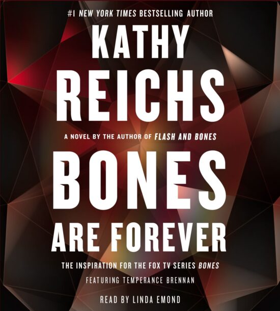 Bones Are Forever: A Novel
